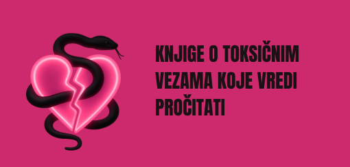 najbolje knjige o toksičnim vezama koje vredi pročitati