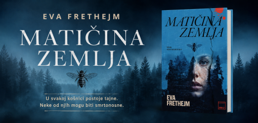 matičina zemlja eva frethejm nordijski triler u kojem najveće tajne ne kriju stranci, već porodica